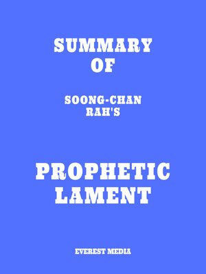 cover image of Summary of Soong-Chan Rah's Prophetic Lament